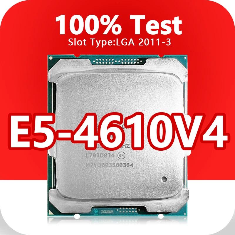 Xeon E5-4610V4 CPU, X99  LGA2011-3 CPU E5 4610V4, 14nm, 10 ھ, 20 , 1.8GHz, 25MB, 105W μ